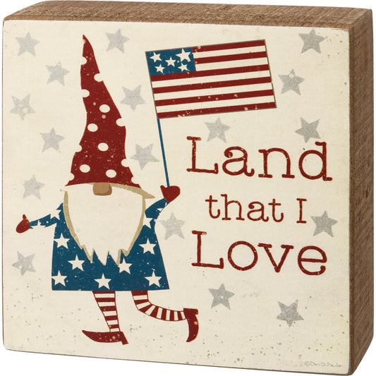 "Land that I Love" - Patriotic Box Sign