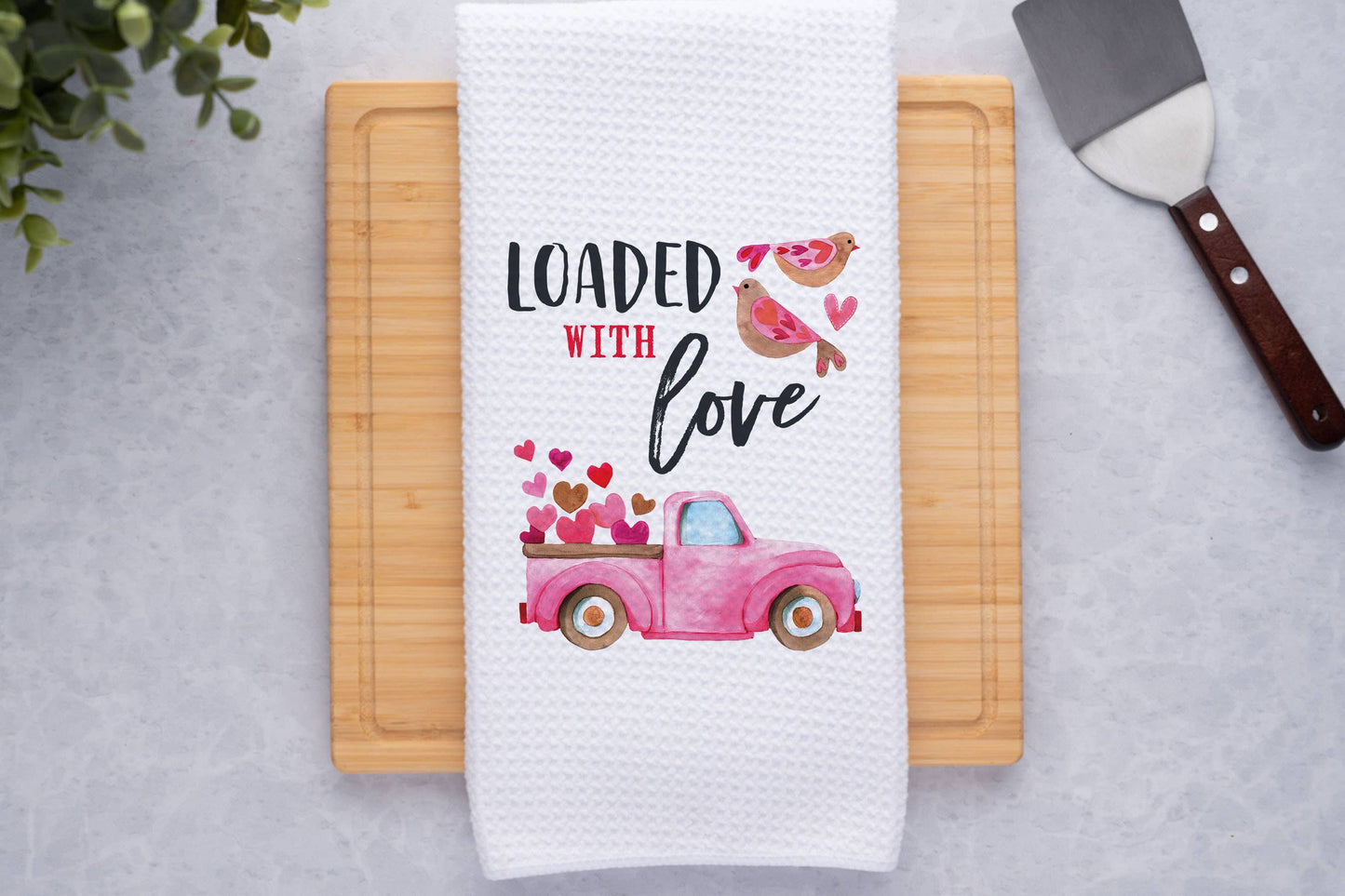 "Loaded with Love" Valentine's waffle weave kitchen Towel